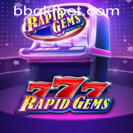 Descubra o Mundo de RapidGems777: Um Guia Completo para Jogadores